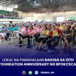 LOKAL NA PAMAHALAAN NAKIISA SA 13TH FOUNDATION ANNIVERSARY NG BPOKCSCAI