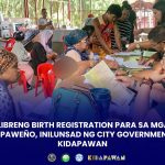 LIBRENG BIRTH REGISTRATION PARA SA MGA KIDAPAWEÑO, INILUNSAD NG CITY GOVERNMENT OF KIDAPAWAN