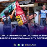 MGA TOBACCO PROMOTIONAL POSTERS SA LUNGSOD, PINABABAKLAS NG KIDAPAWAN CITY GOVERNMENT