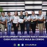 CHILD DEVELOPMENT WORKERS NAKATANGGAP NG CASH ASSISTANCE MULA SA CSWDO