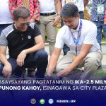 MAKASAYSAYANG PAGTATANIM NG IKA-2.5 MILYONG PUNONG KAHOY, ISINAGAWA SA CITY PLAZA