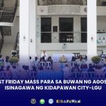 FIRST FRIDAY MASS PARA SA BUWAN NG AGOSTO, ISINAGAWA NG KIDAPAWAN CITY-LGU