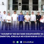 TAGUMPAY NG BATANG KIDAPAWEÑO SA BADMINTON, KINILALA NG KIDAPAWAN CITY LGU